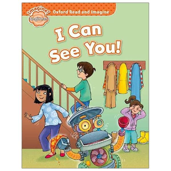 Oxford Read And Imagine Beginner I Can See You