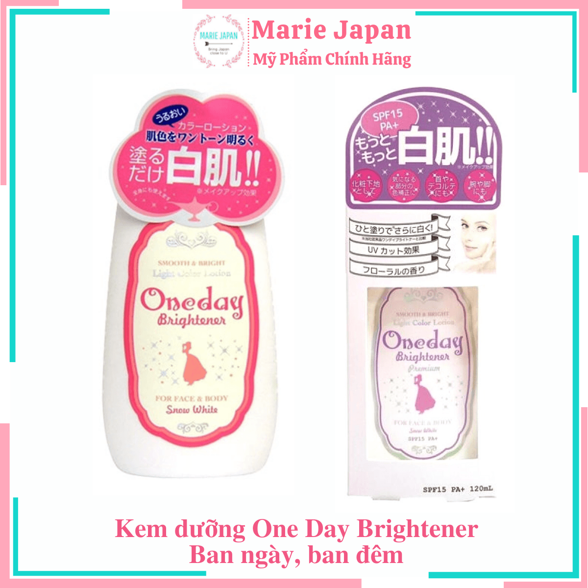 Kem dưỡng trắng da One Day Brightener 120ml Nhật Bản