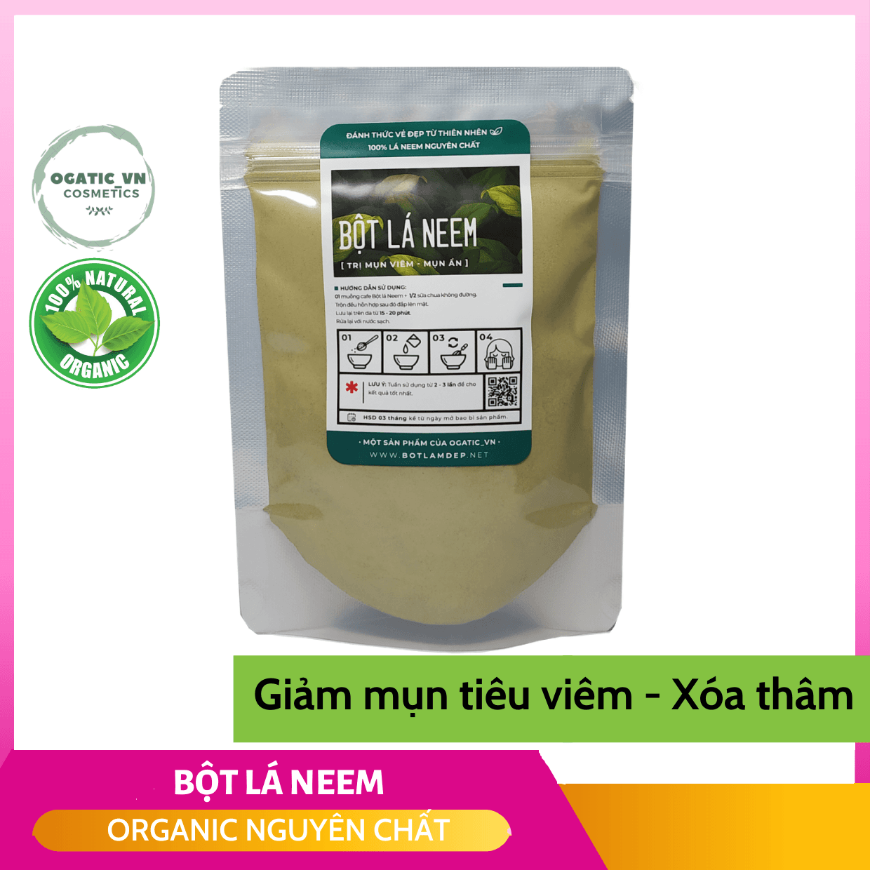 [HCM]Bột lá neem nguyên chất Organic Giảm MỤN TRỨNG CÁ đẹp dưỡng da sạch nhờn sáng mịn 100GR - Bột handmade - B2.003