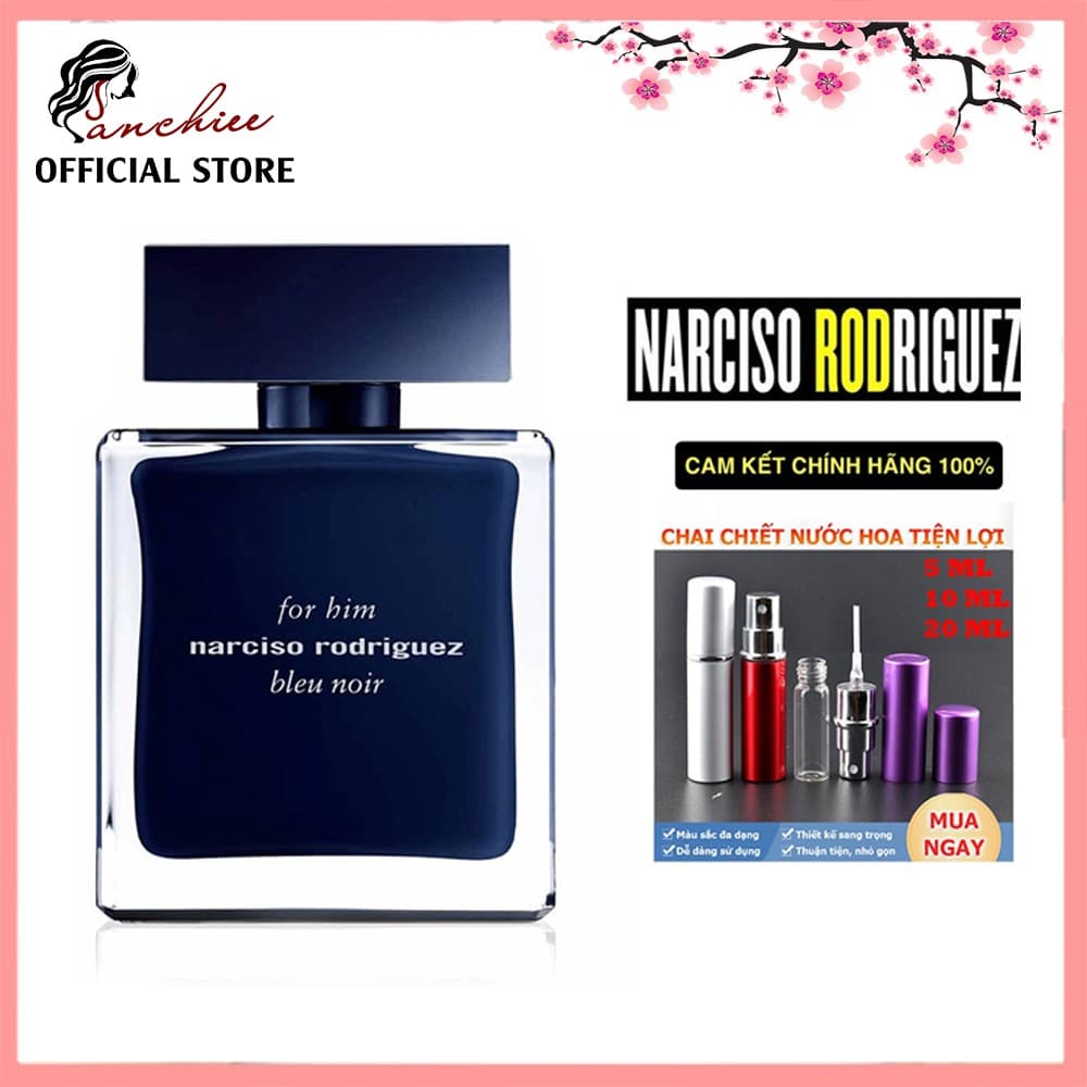 Nước hoa mini [𝘊𝘩𝘪́𝘯𝘩 𝘏𝘢̃𝘯𝘨] nước hoa Narciso Bleu Noir For Him Edt 100ml Narciso 5/10/20ml. Phong cách : Lịch lãm