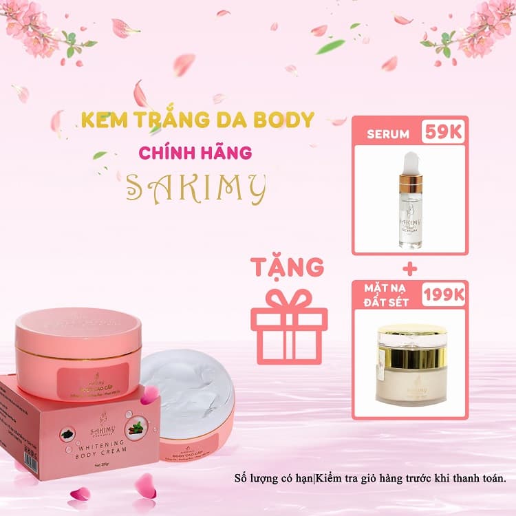 Kem dưỡng trắng da body Sakimy 200gr tặng 1 chai serum kích trắng và 1 hộp mặt nạ Sakimy + quà tặng ngẫu nhiên.