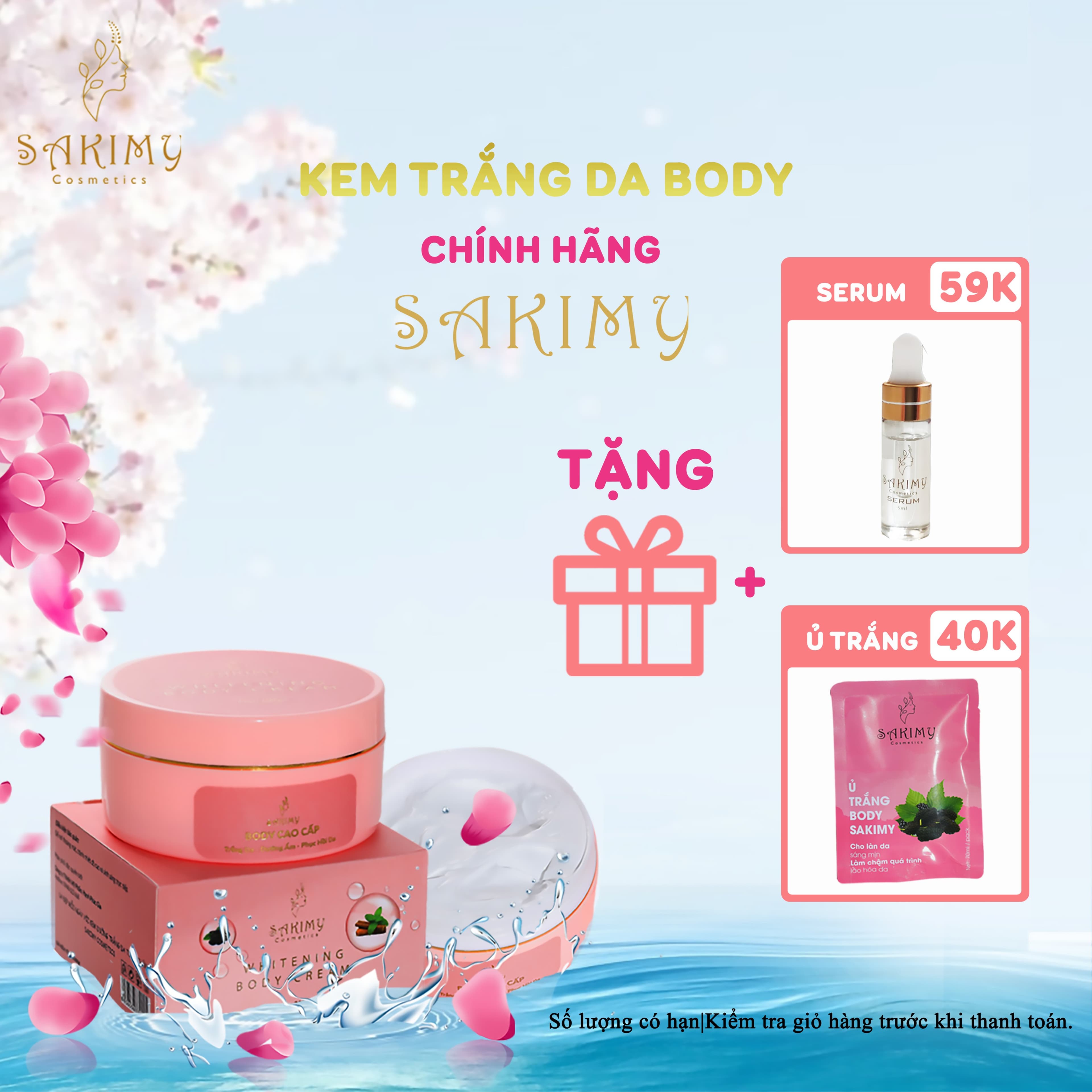 Kem body trắng da Sakimy 200gr tặng 1 chai serum kích trắng  và 1 gói ủ trắng Sakimy + quà tặng ngẫu nhiên.