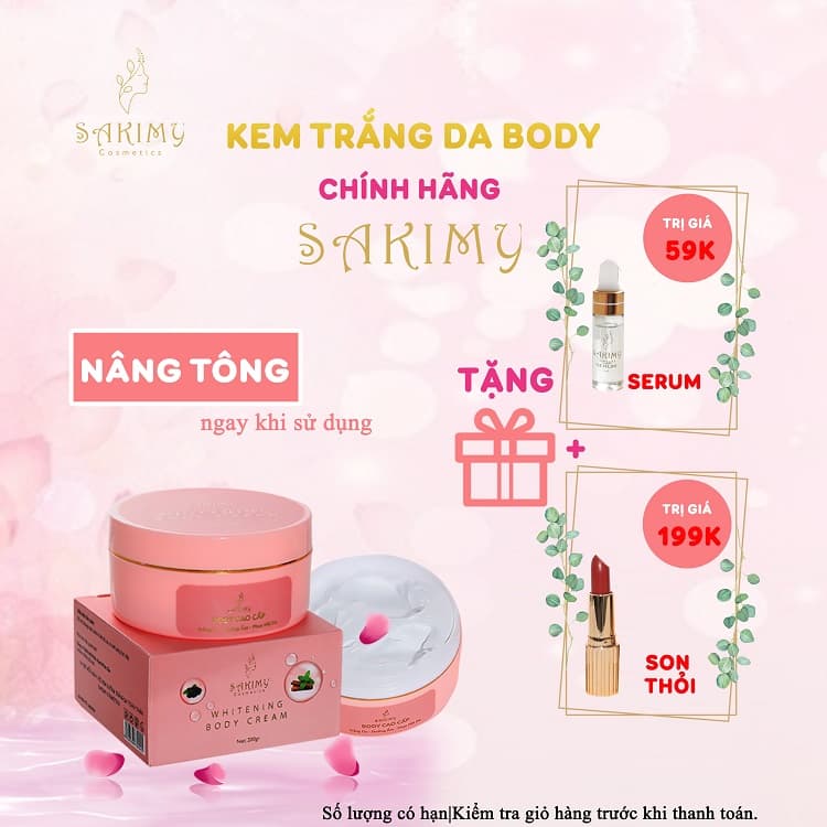 Kem dưỡng trắng da body Sakimy 200gr tặng 1 chai serum kích trắng và 1 cây son thỏi Sakimy + quà tặng ngẫu nhiên.